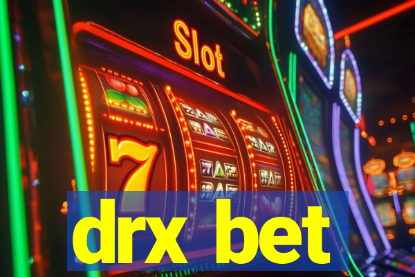 drx bet